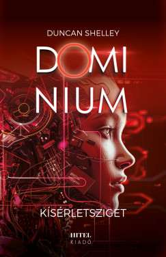 Duncan Shelley - Kísérletsziget - Dominium 2.