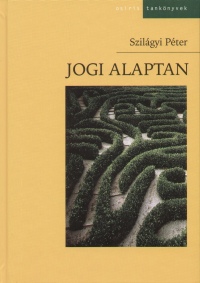 Szilgyi Pter - Jogi alaptan