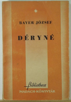 Bayer Jzsef - Dryn levelei