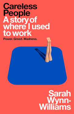Sarah Wynn-Williams - Careless People