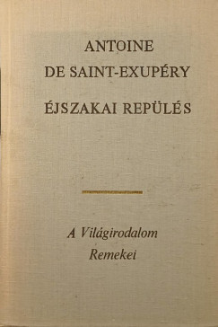 Antoine De Saint-Exupry - jszakai repls