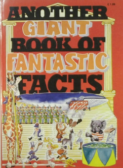 Another Giant Book of Fantastic Facts
