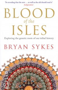 Bryan Sykes - Blood of the Isles