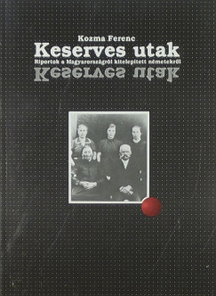 Kozma Ferenc - Keserves utak