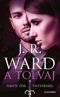 J. R. Ward - A tolvaj