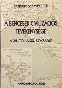 Philibert Schmitz - A bencések civilizációs tevékenysége II.