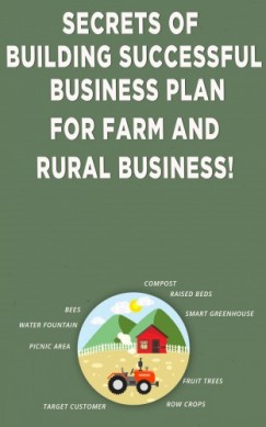 Andrei Besedin - Secrets of Building Successful Business Plan for Farm and Rural Business