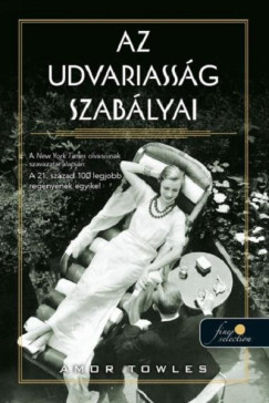 Amor Towles - Az udvariassg szablyai