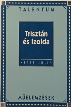 K�pes J�lia - Triszt�n �s Izolda