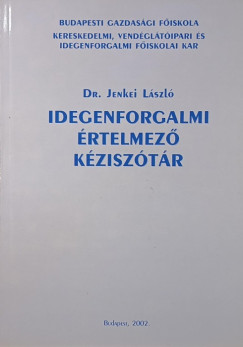 Dr. Jenkei László - Idegenforgalmi értelmező kéziszótár