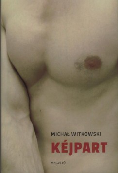 Micha� Witkowski - K�jpart