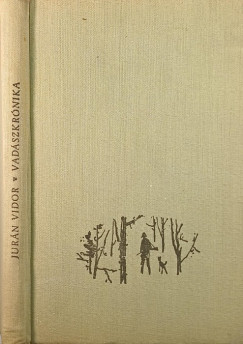 Jurán Vidor - Vadászkrónika