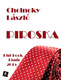 Cholnoky Lszl - Piroska