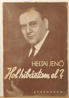 Heltai Jen - Hol hibztam el?