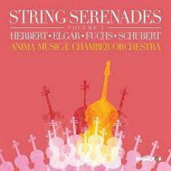 Anima Musicae Chamber Orchestra - String Serenades, Vol.3 - Herbert-Elgar-Fuchs-Schubert - CD