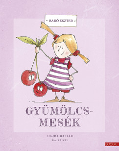 Bak� Eszter - Gy�m�lcsmes�k