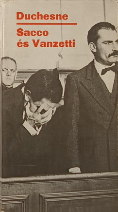 Pierre Duchesne - Sacco �s Vanzetti