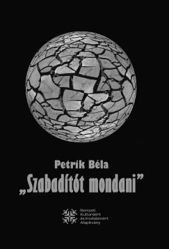 Petrik Bla - Szabadtt mondani