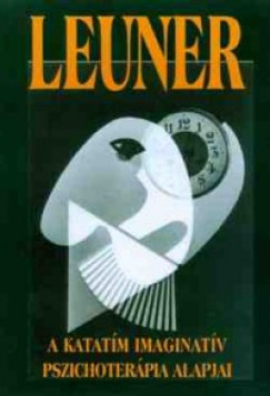 Hanscarl Leuner - A katatm imaginatv pszichoterpia alapjai