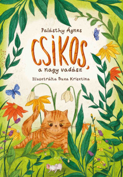 Palsthy gnes - Cskos, a nagy vadsz