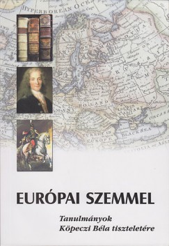 Kalmr Jnos   (Szerk.) - Eurpai szemmel