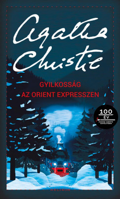 Christie Agatha - Gyilkossg az Orient expresszen