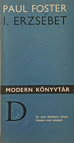 Paul Foster - I. Erzsébet