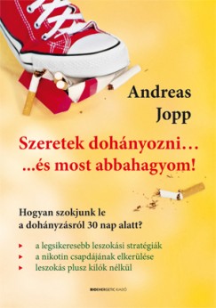 Andreas Jopp - Szeretek dohnyozni...s most abbahagyom!