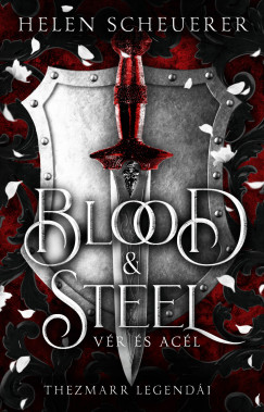 Helen Scheuerer - Blood & Steel - V�r �s ac�l