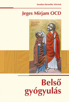 Jeges Mirjam Ocd - Bels� gy�gyul�s