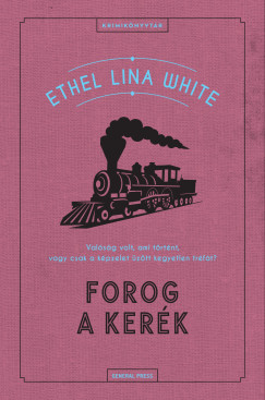 Ethel Lina White - Forog a kerk