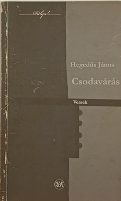 Hegeds Jnos - Csodavrs