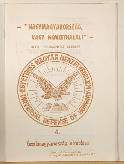 "Nagymagyarorsz�g vagy nemzethal�l!" 4.