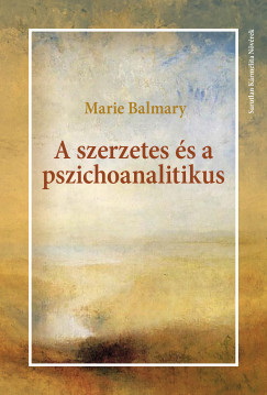 Marie Balmary - A szerzetes �s a pszichoanalitikus