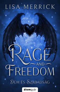 Lisa Merrick - Rage and freedom - D�h �s szabads�g