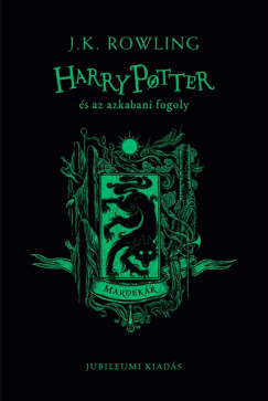 J. K. Rowling - Harry Potter s az azkabani fogoly - Mardekr