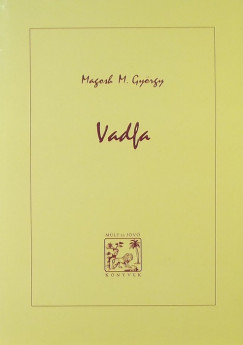 Magosh M. Gyrgy - Vadfa