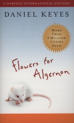 Daniel Keyes - Flowers for Algernon