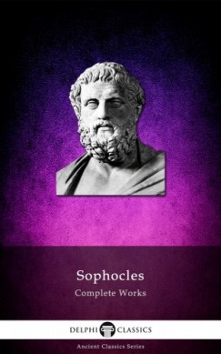 Sophocles - Delphi Complete Works of Sophocles (Illustrated)