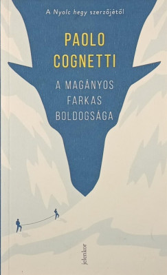 Paolo Cognetti - A magnyos farkas boldogsga
