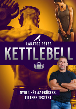 Lakatos Péter - Kettlebell - új kiadás