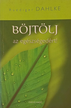 Damian Harper - Böjtölj az egészségedért!