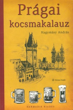 Hagymsy Andrs - Prgai kocsmakalauz