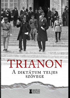 Bank Barbara   (Szerk.) - Kovcs Attila Zoltn   (Szerk.) - Trianon - A dikttum teljes szvege