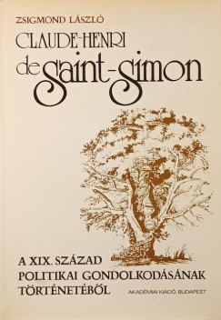 Zsigmond Lszl - Claude-Henri de Saint-Simon