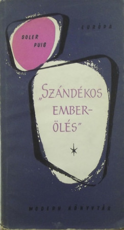 Jos Soler Puig - Szndkos emberls