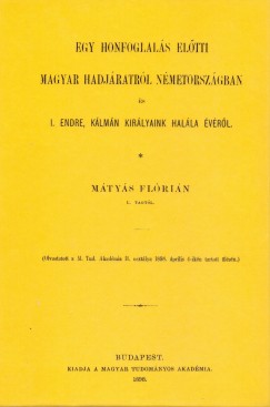 Mátyás Flórián - Egy honfoglalás előtti magyar hadjáratról Németországban