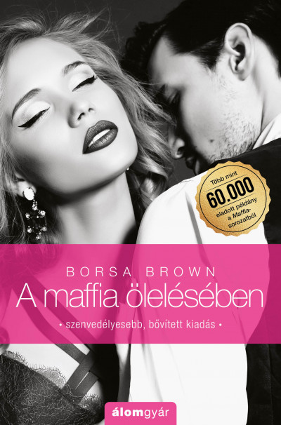 Borsa Brown - A maffia ölelésében (Maffia-trilógia 2.)