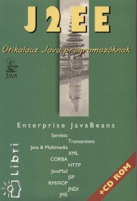 Nyékiné Gaizler Judit - J2EE Útikalauz Java programozóknak