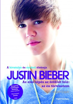 Justin Bieber - Az els lps az rklt fel: az n trtnetem